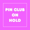 Monthly Pin Club